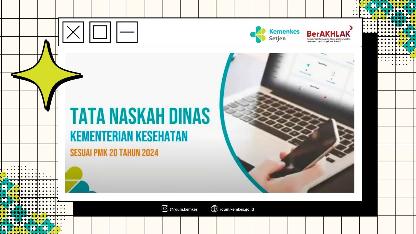 Sosialisasi Permekes Nomor 20 Tahun 2024 tentang Tata Naskah Dinas di Lingkungan Kemenkes