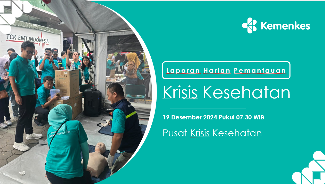Infografis Pemantauan Harian Pusat Krisis Kesehatan 19 Desember 2024
