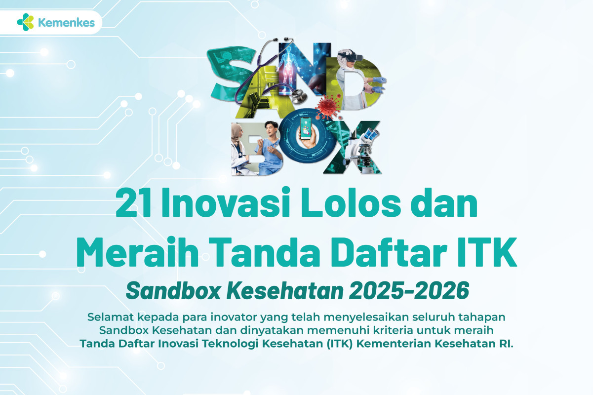 Kemenkes Umumkan Hasil Sandbox Kesehatan 2025-2026, 21 Inovasi Raih Tanda Daftar ITK