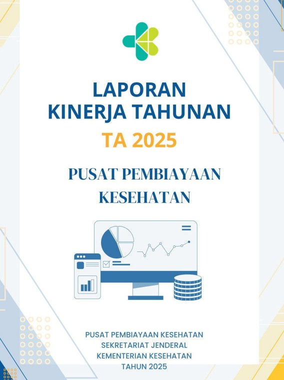 Laporan Kinerja Pusat Pembiayaan Kesehatan Tahun 2025