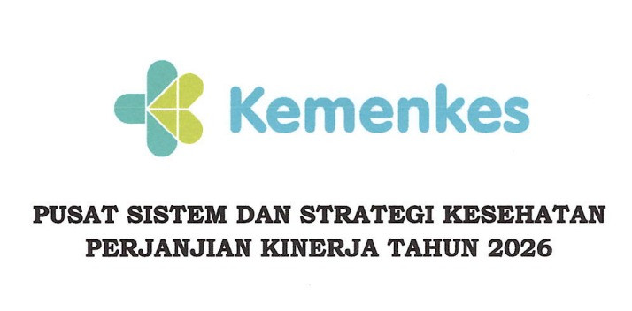 Perjanjian Kinerja Pusat Sistem dan Strategi Kesehatan Tahun 2026