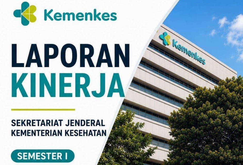 Laporan Kinerja Sekretariat Jenderal Semester I Tahun 2026